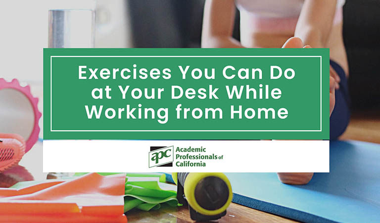 Exercises You Can Do at Your Desk While Working from Home