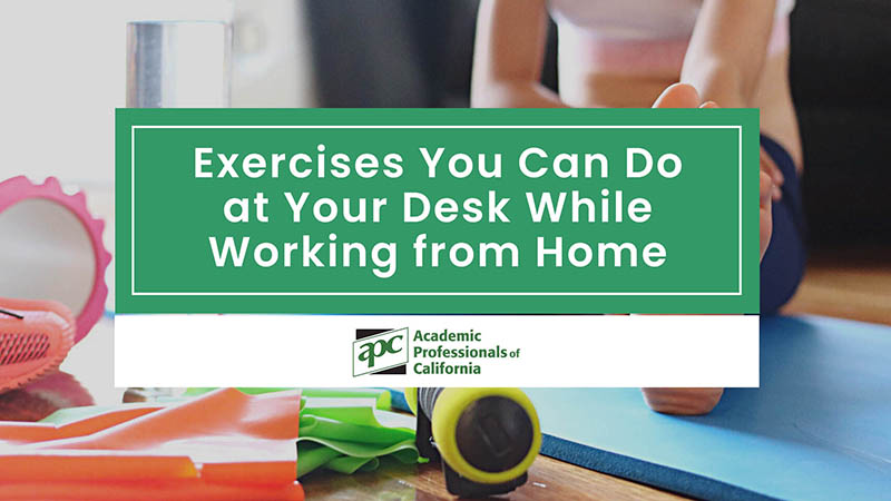 Exercises You Can Do at Your Desk While Working from Home