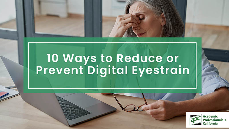10 Ways to Reduce or Prevent Digital Eyestrain