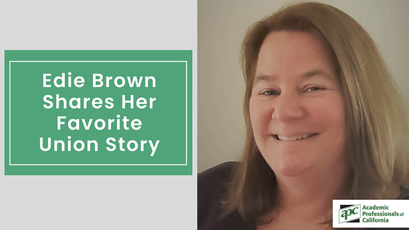 Edie Brown Shares Her Favorite Union Story