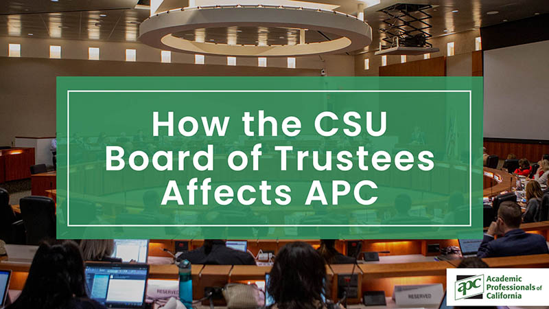 How the CSU Board of Trustees Affects APC