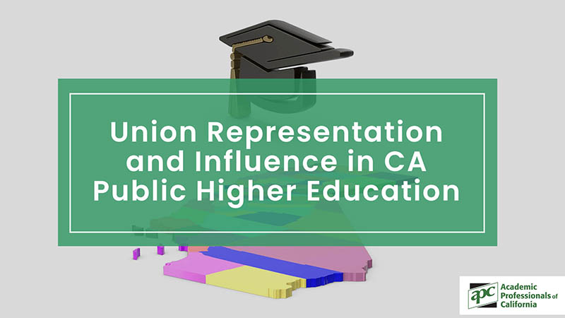 Union Representation and Influence in CA Public Higher Education