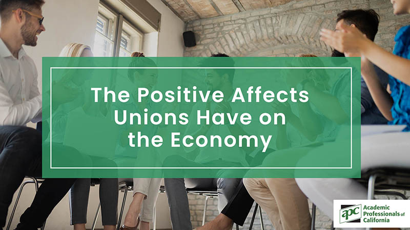 The Positive Affects Unions Have on the Economy