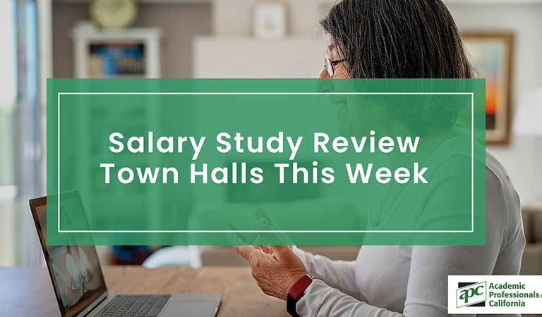 Salary Study Review Town Halls This Week