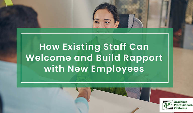 How Existing Staff Can Welcome and Build Rapport with New Employees