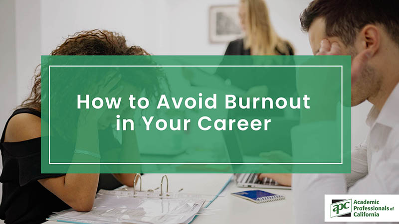 How to Avoid Burnout in Your Career